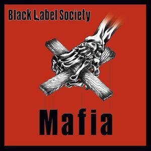 Black Label Society - Mafia  CD